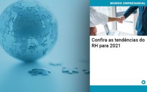 Confira As Tendencias Do Rh Para 2021 Organização Contábil Lawini - Escritório de Contabilidade em Rondon - Santa Helena Contabilidade