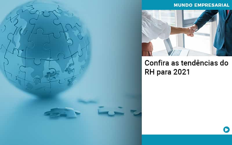 Confira As Tendencias Do Rh Para 2021 Organização Contábil Lawini - Escritório de Contabilidade em Rondon - Santa Helena Contabilidade